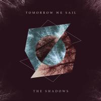 Виниловая пластинка SHADOWS / TOMORROW WE SAIL (1LP)
